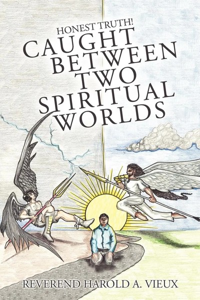 Reverend Harold A. Vieux | Caught Between Two Spiritual Worlds | Taschenbuch-image