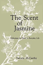 The Scent of Jasmine: Reflections - Paperback, by McCarthy CND Patricia - Good