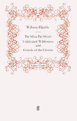 Da Silva Da Silva's Cultivated Wilderness and Genesis of the Clowns Taschenbuch
