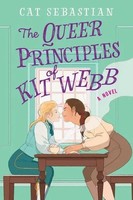 The Queer Principles Of Kit Webb | Cat Sebastian (U. A.) | Englisch | Buch