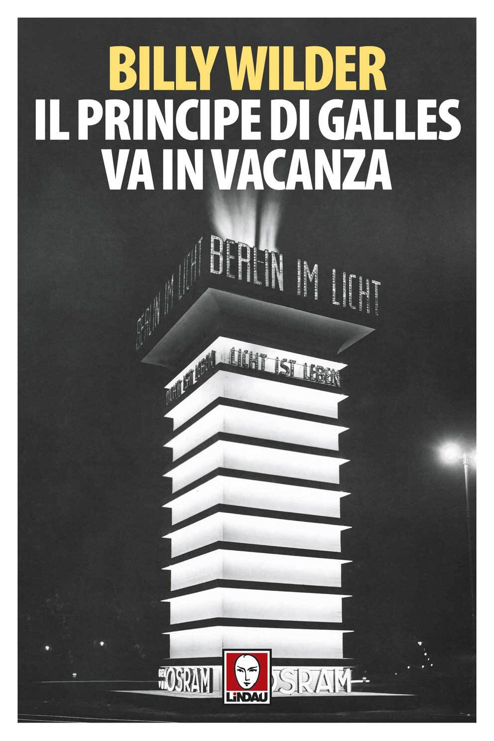 Libri Billy Wilder - Il Principe Di Galles Va In Vacanza