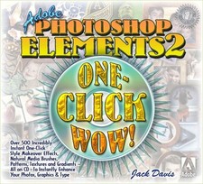 Adobe Photoshop Elements 2 One-Click Wow - Paperback By Davis, Jack - GOOD