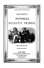 William Holmes  McGuffy's Eclectic Primer with Pictorial (Paperback) (UK IMPORT)