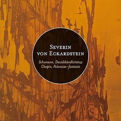 Severin von Eckardstein Chopin Schumann Tchaikovsky and Dupont CD
