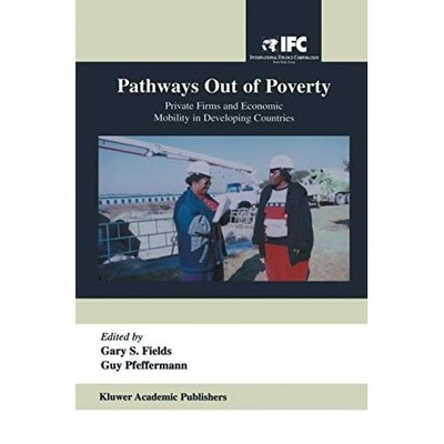 Pathways Out of Poverty: Private Firms and Economic Mob -  NEW Guy Pfeffermann 2