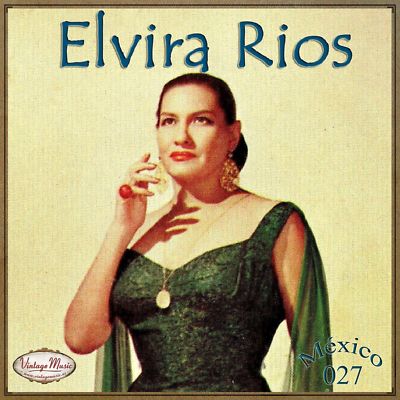 ELVIRA RÍOS Mexico Collection CD #27/100 - MEXICAN Bolero Flores Negras