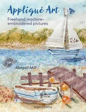 Abigail Mill Appliqué Art (Paperback) (UK IMPORT)