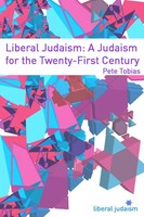 Liberal Judaism A Judaism For The Twenty-First Century Pete Tobias Taschenbuch