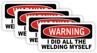 Warning I Did All Welding Myself Funny Hard Hat Stickers Decals Welder Helmet