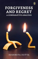 Sushmita Dutta | Forgiveness And Regret | Taschenbuch | Englisch (2023)