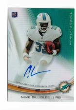2013 Topps Platinum - Autographed Rookie Refractors Mike Gillislee #A-MGI...
