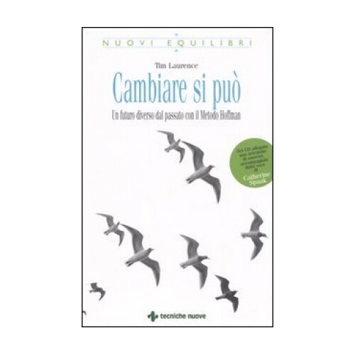 Tecniche Nuove Cambiare Si Può - Tim Laurence - Immagine 2