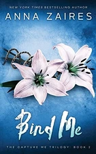BIND ME (CAPTURE ME) (VOLUME 2) By Anna Zaires & Dima Zales **BRAND NEW**
