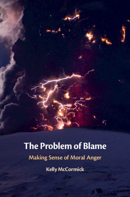 The Problem of Blame Making Sense of Moral Anger McCormick Paperback