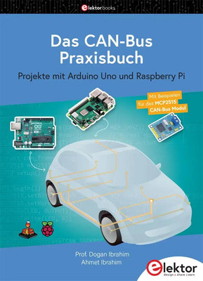 Dogan Ibrahim (u. a.) | Das CAN-Bus Praxisbuch | Taschenbuch | Deutsch (2023)