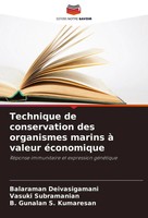Balaraman Deivasigamani (U. A.) | Technique De Conservation Des Organismes...