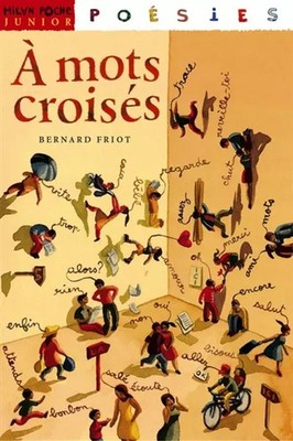 Kreuzworträtsel, Bernard Friot und Elen Usdin