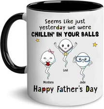 Seems Like Just Yesterday Dad Mug We Were Chillin In Your Balls Happy Father Day