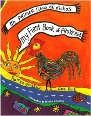 My First Book of Proverbs / Mi Primer Libro de Dichos by Ralfka ...