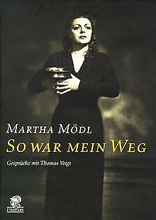 So war mein Weg von Mödl, Martha, Voigt, Thomas | Buch | Zustand gut - Mödl, Martha, Voigt, Thomas