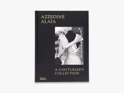 Azzedine Alaia: A Couturier's Collection by Miren Arzalluz