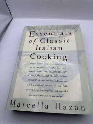 Essentials of Classic Italian Cooking: A Cookbook by Marcella Hazan 3rd Printing