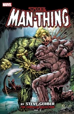 Man-Thing By Steve Gerber: The Complete Collection Vol. 2 (The Man-Thing: The C,