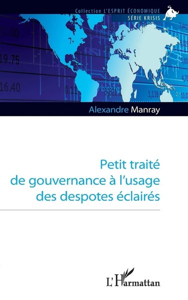 Alexandre Manray | Petit Traité De Gouvernance à L'usage Des Despotes éClairéS-image