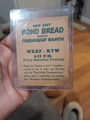 Bond Bread Friendship Ranch Bondie Tune in My Big New Radio Show Non-Sport Trad 