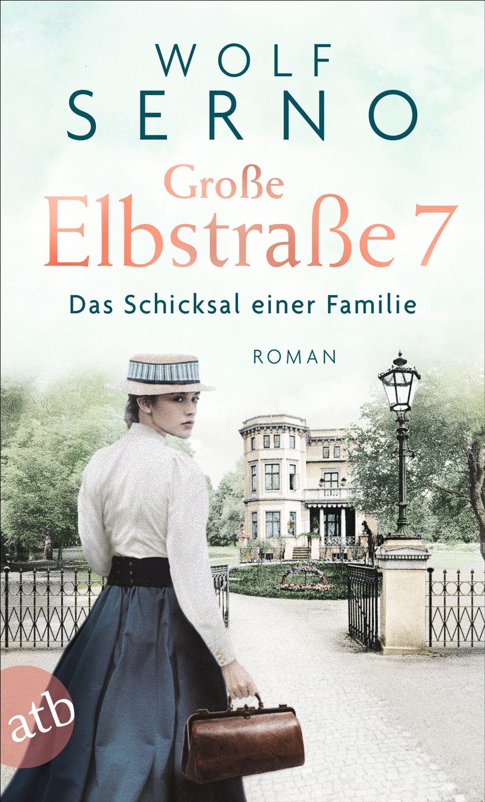 Wolf Serno / Große Elbstraße 7 - Das Schicksal Einer Familie /