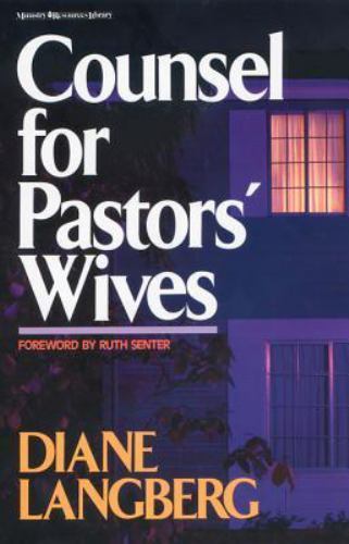 Counsel for Pastors' Wives - paperback, Diane Langberg, 9780310376217