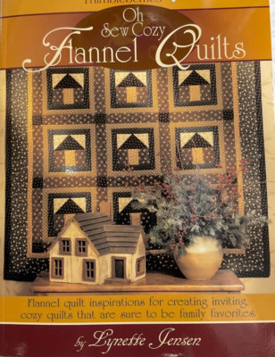 OH SEW COZY FLANNEL QUILTS BY THIMBLEBERRIES