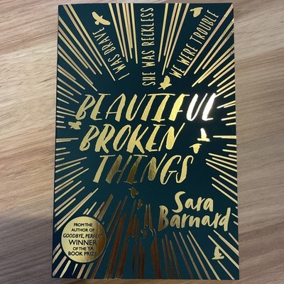 Beautiful Broken Things von Sara Barnard (2016, Taschenbuch)