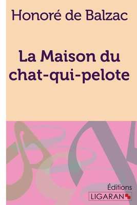 Honoré de Balzac (u. a.) | La Maison du chat-qui-pelote | Taschenbuch (2015)