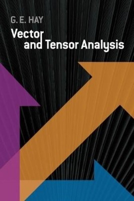 George E. Hay Vector and Tensor Analysis (Taschenbuch)