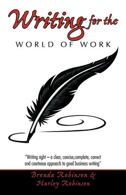 Writing for the World of Work Brenda Robinson (u. a.) Taschenbuch Englisch 2012
