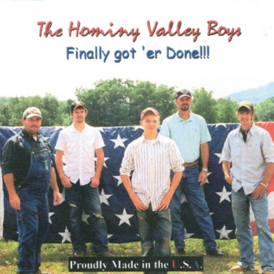 Finally Got 'er Done by The Hominy Valley Boys Waynesville NC (CD) *VERY GOOD*