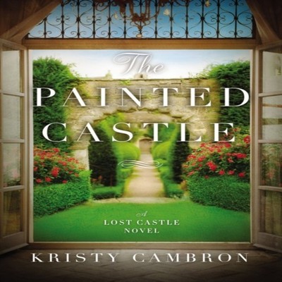 The Painted Castle Kristy Cambron Paperback Thomas Nelson Inc. Me