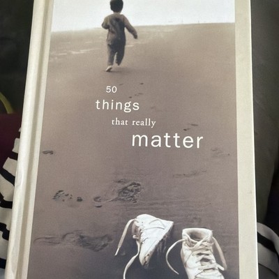 50 Things That Really Matter by Rodale Inc. (2002, Hardcover)