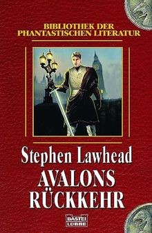 Avalons Rückkehr. von Stephen R. Lawhead | Buch | Zustand sehr gut