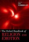 The Oxford Handbook of Religion and Emotion by Oxford University Press Inc (Paperback, 2016)