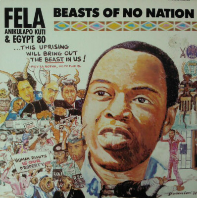 Fela Anikulapo Kuti & Egypt '80 ‎– Beasts Of No Nation