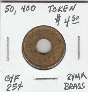 Y-Token-50-400-Token-G-F-25-Cents-in-Trade-24-MM-Brass