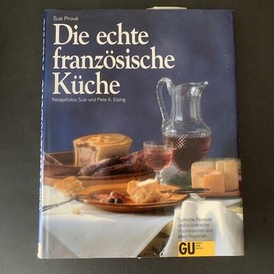 Die echte französische Küche. Typische Rezepte und ... | Buch | Zustand sehr gut
