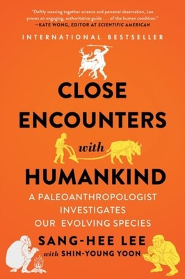 Close Encounters with Humankind by Sang-Hee Lee PAPERBACK 9780393356762