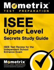 ISEE Upper Level Secrets Study Guide : ISEE Test Review for the I