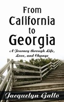 Jacquelyn Gallo | From California To Georgia | Taschenbuch | Englisch (2010)