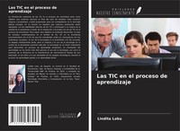 Lindita Loku | Las TIC En El Proceso De Aprendizaje | Taschenbuch | Spanisch