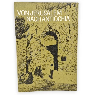 Von Jerusalem nach Antiochia Heft zur christlichen Unterweisung Gottfried Muller - Bild 1 von 4