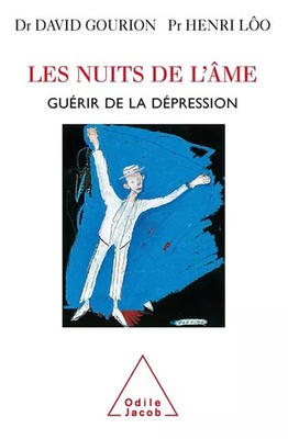Die Nächte der'Seele: Heilung von Depressionen, David Gurion und Henri Lôo